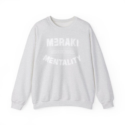 Meraki Mentality Crewneck Sweatshirt